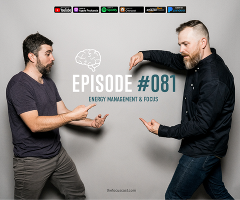 #81 Energy Management & Focus