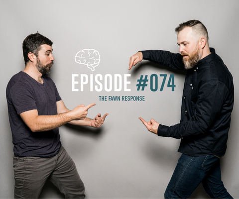 #74 The Fawn Response