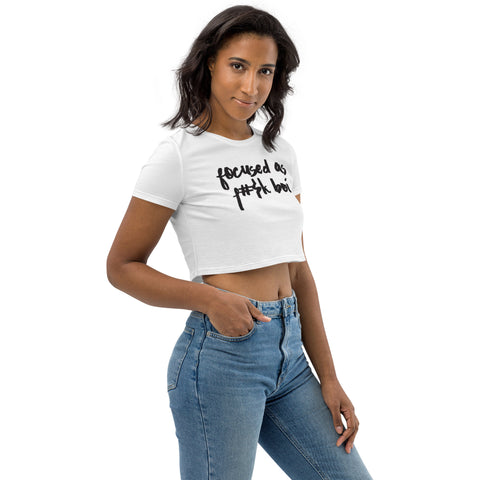 Focused as F#$K Boi Release One Crop Top